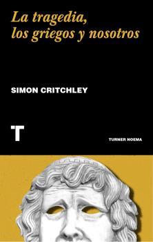 La Tragedia Los Griegos Y Nosotros