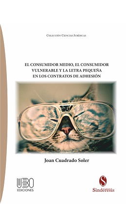 El Consumidor Medio El Consumidor Vulnerable Y La Letra Pequeña En Los Contratos De Adhesion