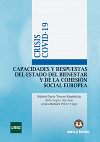 Crisis Covid 19 Capacidades Y Respuestas Del Estado Del Bienestar Y De La Cohesión Social Europea