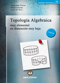 Topología Algebraica Muy Elemental En Dimensión Muy Baja 
