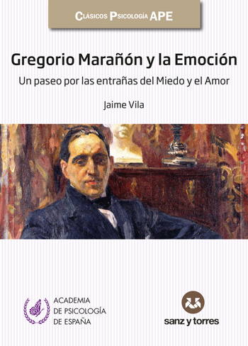 Gregorio Marañón Y La Emoción