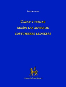 Cazar y pescar según las antiguas costumbres leonesas