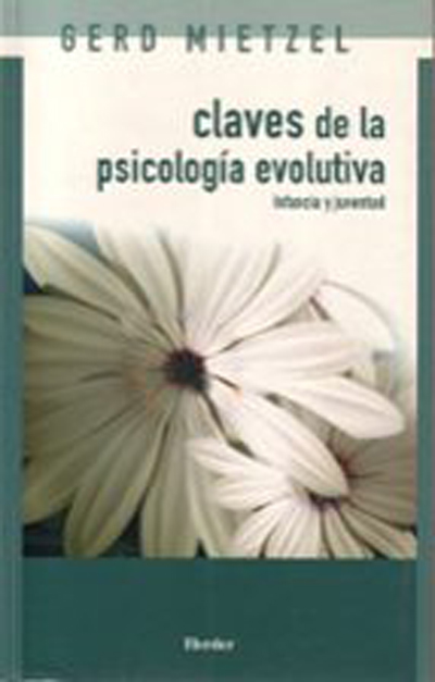 Claves De La Psicología Evolutiva Infancia Y Juventud