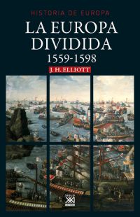 La Europa Dividida 1559-1598