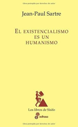 El Existencialismo Es Un Humanismo