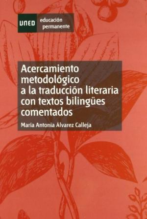 Acercamiento Metodológico A La Traducción Literaria Con Textos Bilingües Comentados