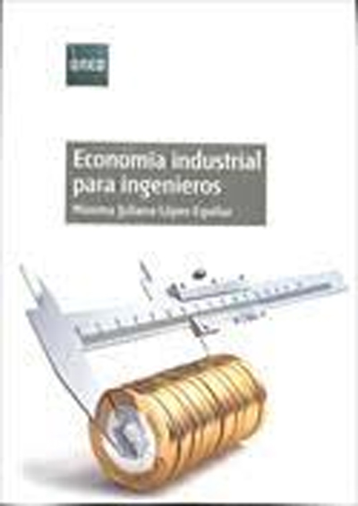 Economía Industrial Para Ingenieros