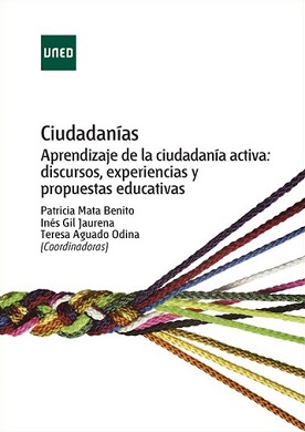 Ciudadanías Aprendizaje De La Ciudadanía Activa: Discursos Experiencias Y Propuestas Educativas