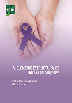 Violencias Estructurales Hacia Las Mujeres