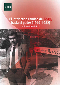El Intrincado Camino Del PSOE Hacia El Poder 1979-1982