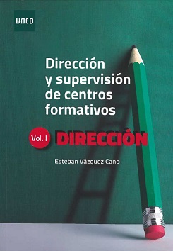 Dirección Y Supervisión De Centros Formativos Vol. I