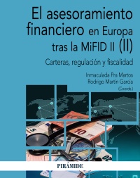 El Asesoramiento Financiero En Europa Tras La MiFID II Vol 2