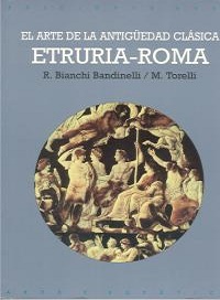 El Arte De La Antigüedad Clásica Etruria-Roma
