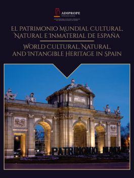El Patrimonio Mundial Cultural Natural E Inmaterial De España