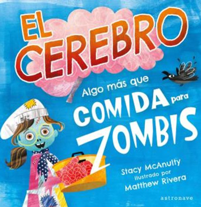 El Cerebro Algo Más Que Comida Para Zombis