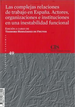 Las Complejas Relaciones De Trabajo En España