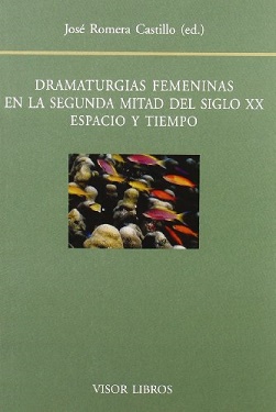 Dramaturgias Femeninas En La Segunda Mitad Del Siglo XX