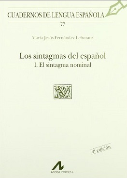 Los Sintagmas Del Español I El Sintagma Nominal