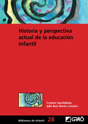 Historia y perspectiva actual de la educación infantil