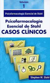 Psicofarmacología Esencial De Stahl Casos Clínicos Vol 1