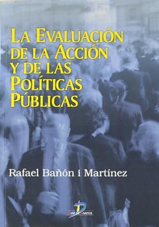 La Evaluación De La Acción Y De Las Políticas Públicas 