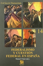 Federalismo Y Cuestión Federal En España 