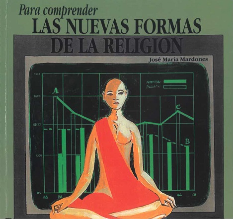 Para Comprender Las Nuevas Formas De La Religión