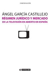Regimen Juridico Y Mercado De La Televisión En Abierto En España