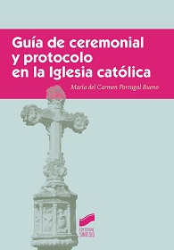 Guía De Ceremonial Y Protocolo En La Iglesia Católica 