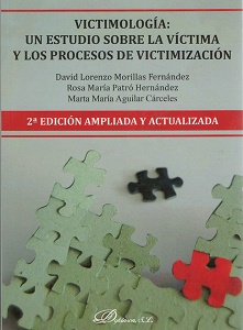 Victimología Un Estudio Sobre La Víctima Y Los Procesos De Victimización 