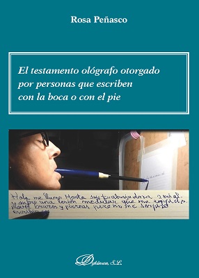 El testamento ológrafo otorgado por personas que escriben con la boca o con los pies