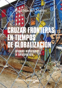 Cruzar Fronteras En Tiempos De Globalización 