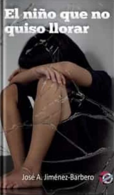 El Niño Que No Quiso Llorar