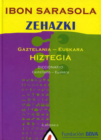 Zehazki Gaztelania-Euskara Hiztegia