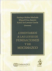 Comentarios A Las Leyes De Fundaciones Y De Mecenazgo 