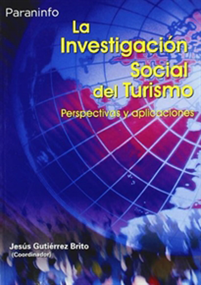 La Investigación Social Del Turismo Perspectivas Y Aplicaciones