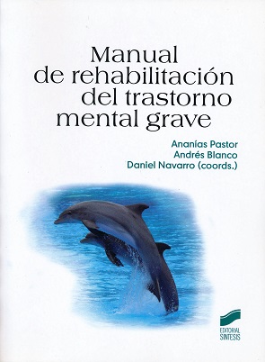 Manual De Rehabilitacion Del Trastorno Mental Grave
