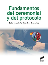 Fundamentos Del Ceremonial Y Del Protocolo 