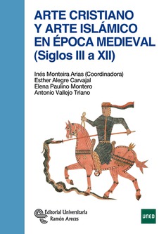Arte Cristiano Y Arte Islámico en Época Medieval (Siglos III al XIII) 