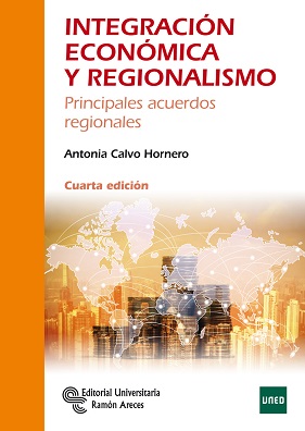 Integración Económica Y Regionalismo 