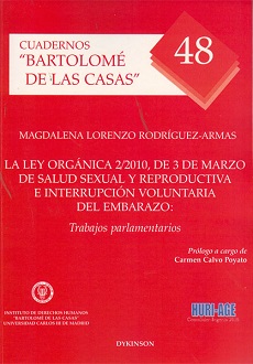 La Ley orgánica 2/2010, de 3 de marzo de salud sexual y reproductiva e interrupción voluntaria del embarazo