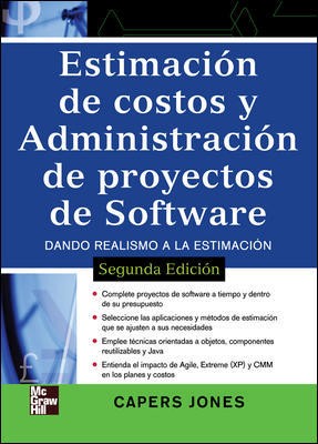 Estimación De Costos Y Administración De Proyectos Software