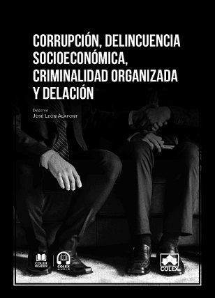 Corrupción Delincuencia Socioeconómica Criminalidad Organizada Y Delación