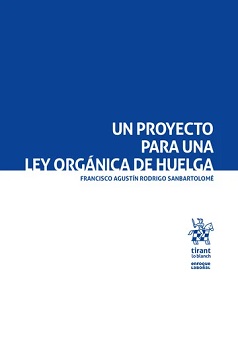 Un Proyecto Para Una Ley Orgánica De Huelga