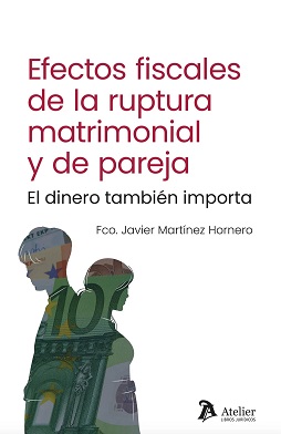 Efectos Fiscales De La Ruptura Matrimonial Y De Pareja