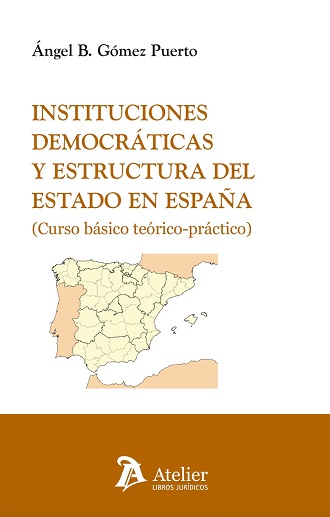 Instituciones Democráticas Y Estructura Del Estado En España