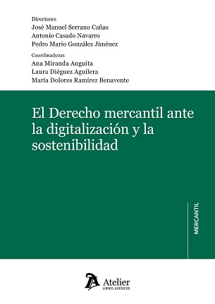 El Derecho Mercantil Ante La Digitalización Y La Sostenibilidad