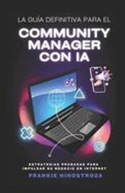 La Guía Definitiva Para Community Manager con IA