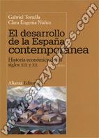 El Desarrollo De La España Contemporánea (3ª Ed.)
