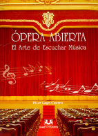 Ópera Abierta El Arte De Escuchar Música 